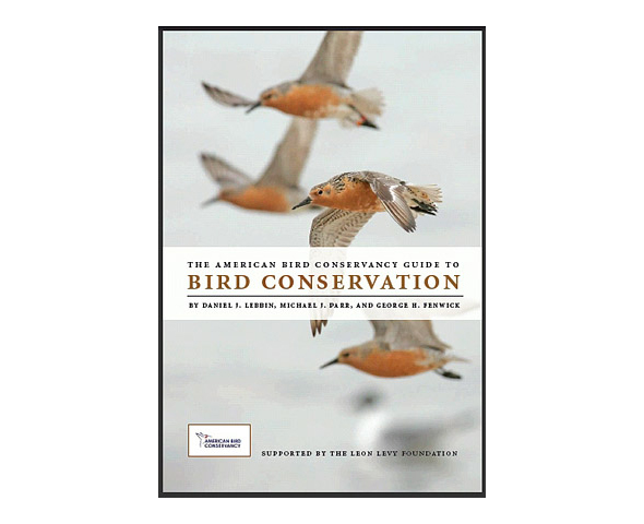 Book Cover: The American Bird Conservancy Guide to Bird Conservation